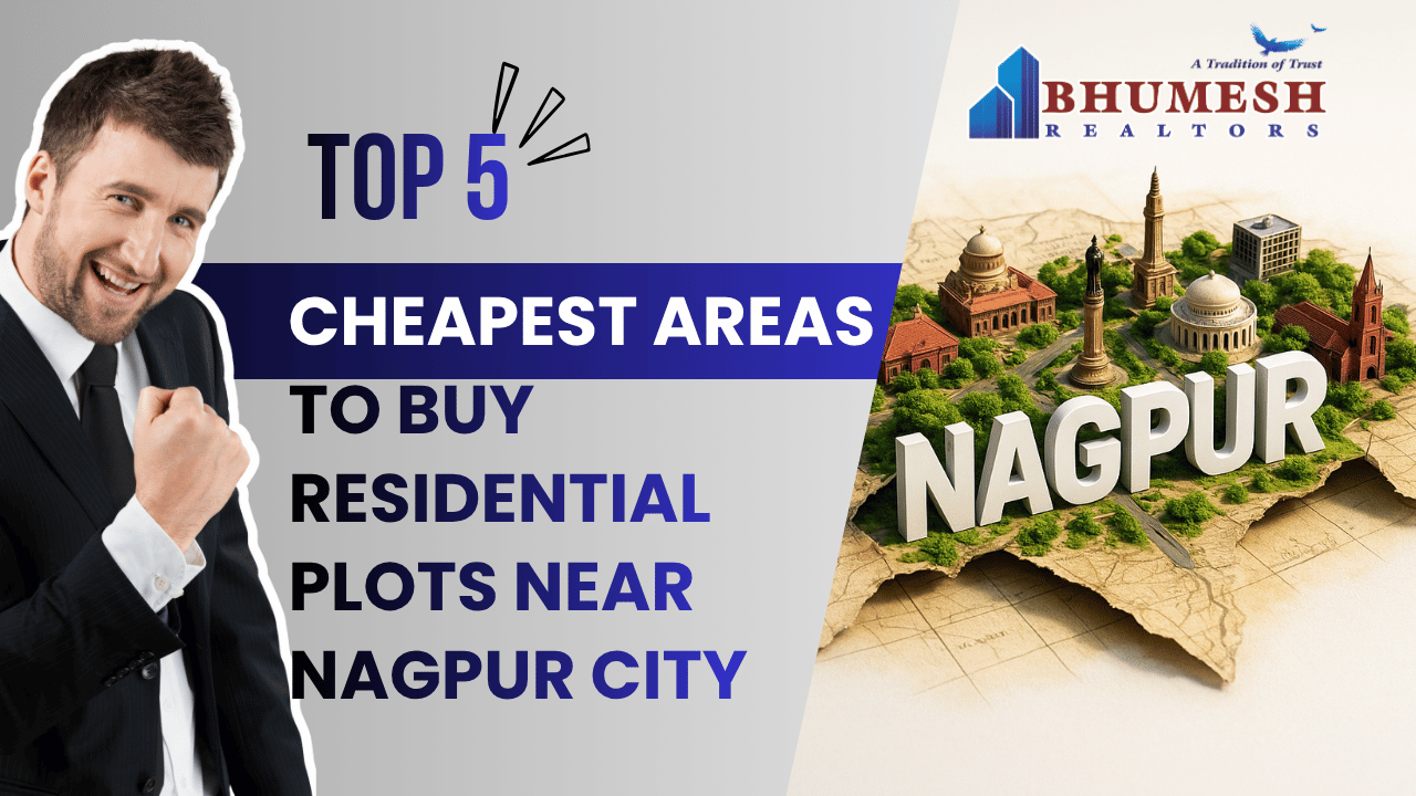 Cheapest Areas to Buy Residential Plots Near Nagpur City Boundary