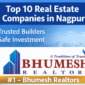 Top 10 Real Estate Companies in Nagpur ✅ Trusted Builders ✅ Safe Investment #1 – Bhumesh Realtors